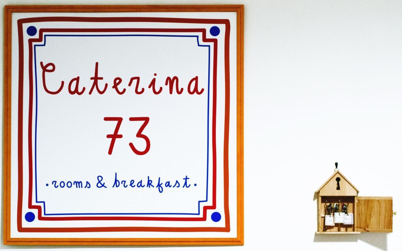 Affittacamere Caterina 73 Rooms&breakfast
